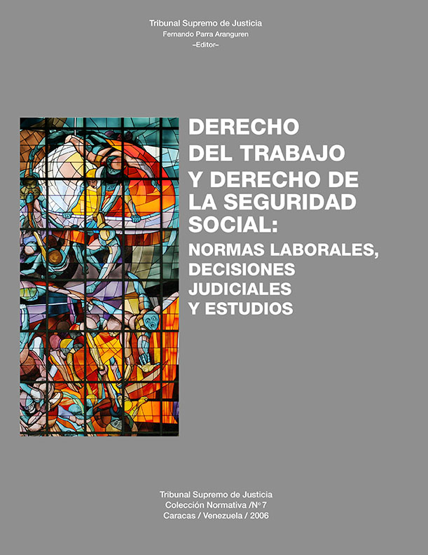 Derecho del Trabajo y Derecho de Seguridad Social: Normas laborales, Decisiones Judiciales y Estudios