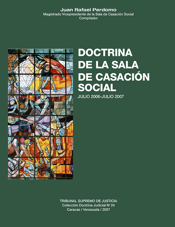 Doctrina de la Sala de Casación Social. Julio 2006-Julio 2007