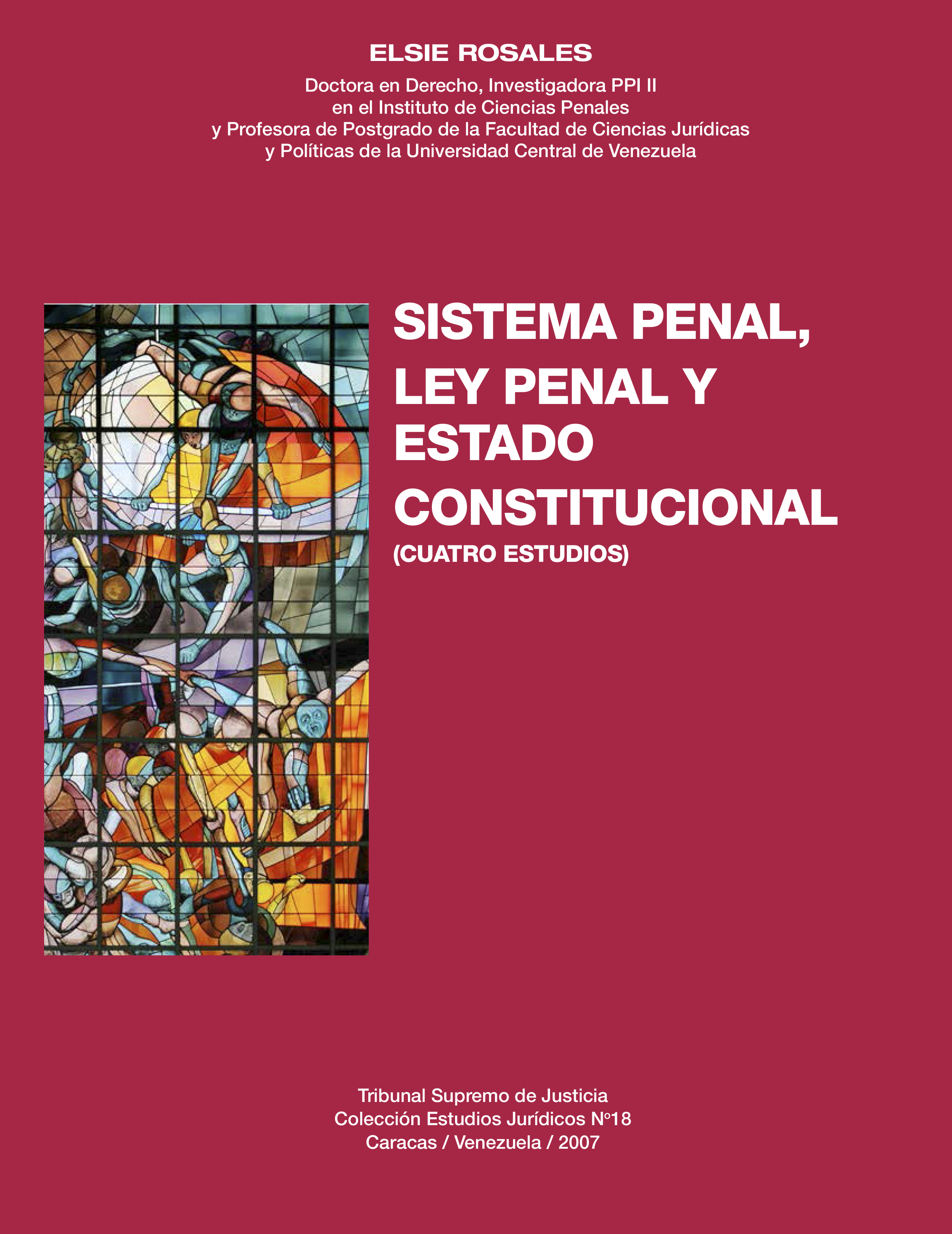 Sistema penal , Ley Penal y Estado Constitucional (Cuatro estudios)