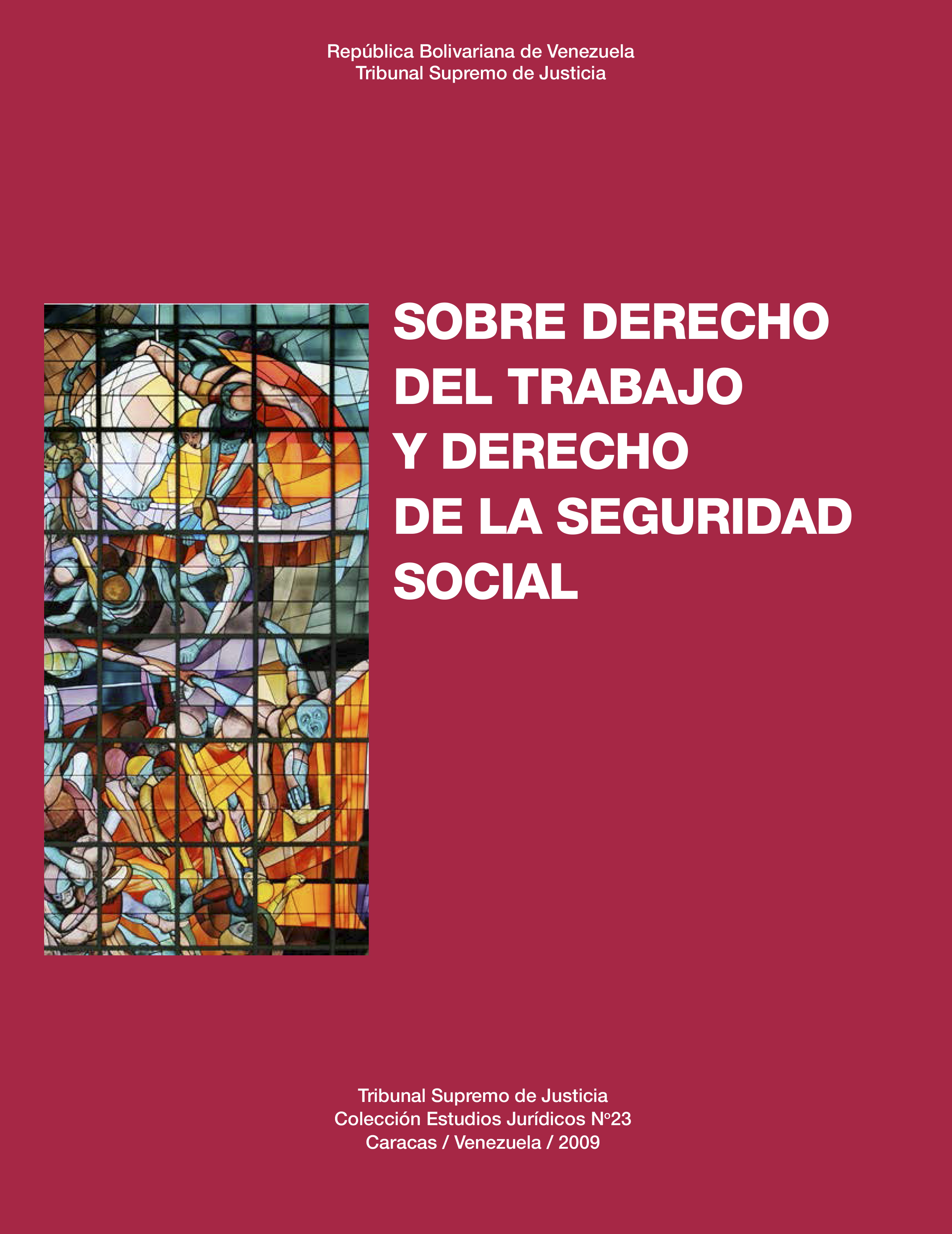 Sobre Derecho del Trabajo y Derecho de la Seguridad Social