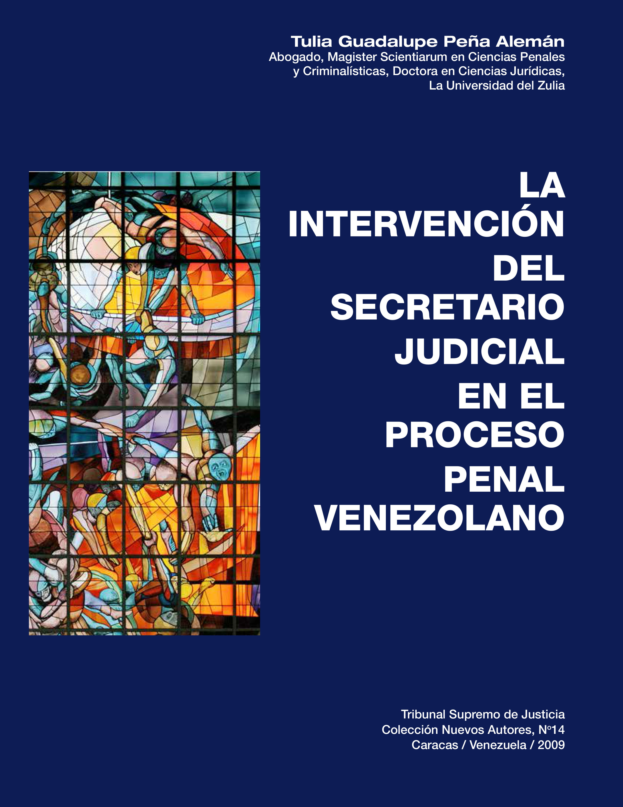 La intervención del secretario judicial en el proceso penal venezolano