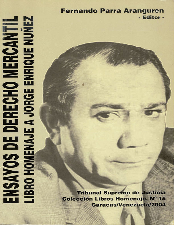 Ensayos de Derecho Mercantil. Homenaje a Jorge Enrique Núñez