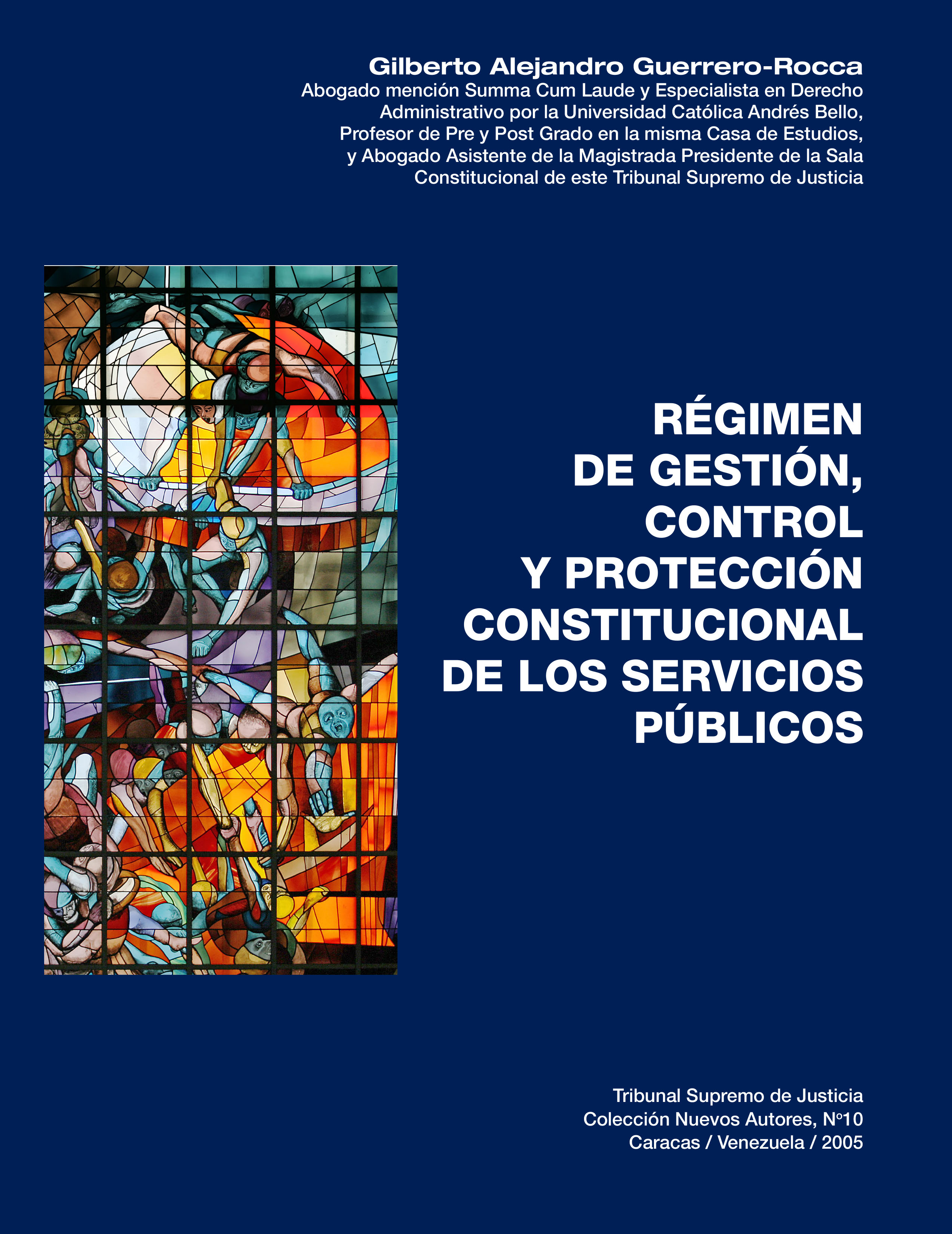 Régimen de Gestión, control y protección constitucional de los servicios públicos