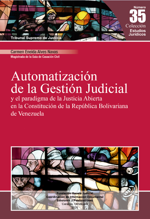 Automatización de la gestión judicial y el paradigma de la justicia abierta en la Constitución de la República Bolivariana de Venezuela