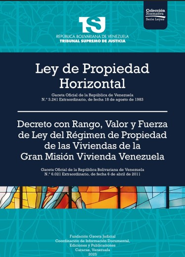 Ley de Propiedad Horizontal. Decreto con Rango, Valor y Fuerza de Ley del Régimen de Propiedad de las Viviendas de la Gran Misión Vivienda Venezuela